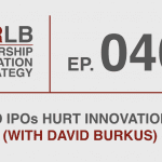0404 | Do IPOs Hurt Innovation?