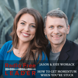 0727 | How to Get Momentum When You're Stuck with Jason and Jodi Womack