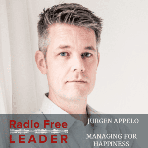 0729 | Managing for Happiness with Jurgen Appelo