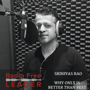 0733 | Why Only Is Better Than Best with Srinivas Rao